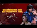 Download Lagu Ek Haseena Thi EK Deewana Tha Remix | EDM Sound Check Mix | DJ KS TRILOKPURI | 2025