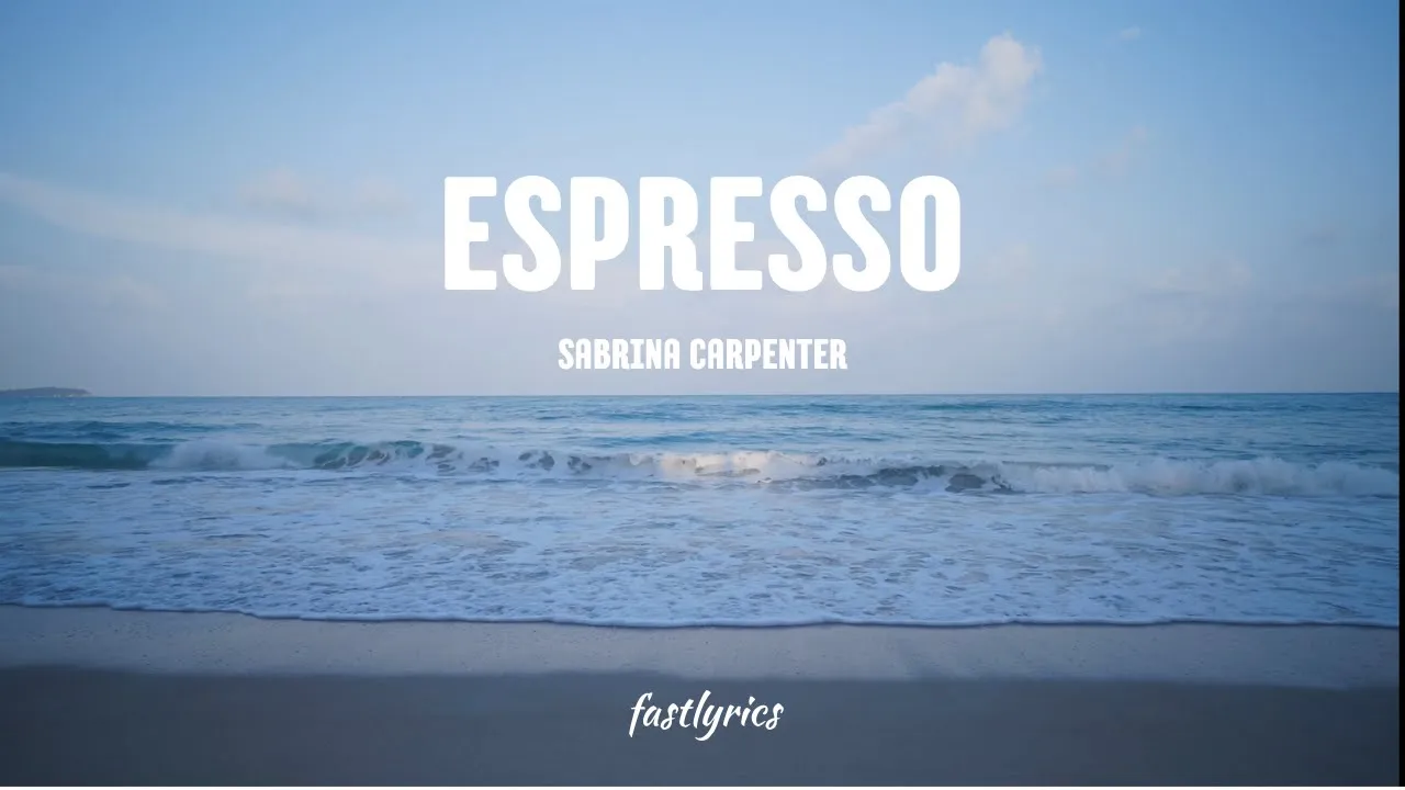 Sabrina Carpenter - Espresso (lyrics) Sabrina Carpenter - Espresso (lyrics)