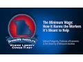 The Minimum Wage How it Harms the Workers it s Meant to Help