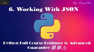 32 Working With JSON Python Full Course Beginner To Advanced Guarantee