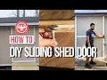 10 Sliding Shed Door DIY Easy Quick with Lowe s Supplies