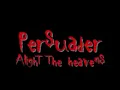 persuaderalighttheheavens