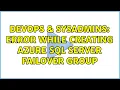 DevOps SysAdmins Error While Creating Azure SQL Server Failover Group
