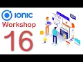 Complete Mobile Application Development Walk through Using IONIC Framework Part 16