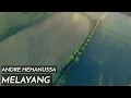 Lagu Andre hehanussa - Melayang |Lyrics