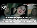 Download Lagu DJ SABAR - SADEWO 🔥 RUTINITAS RANDONG X KARNAVAL 2025 TERBARU FULL BASS KEVIN PROJECT FULL ALBUM 