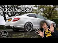 DO NOT BUY A C63 AMG without checking these 10 things first