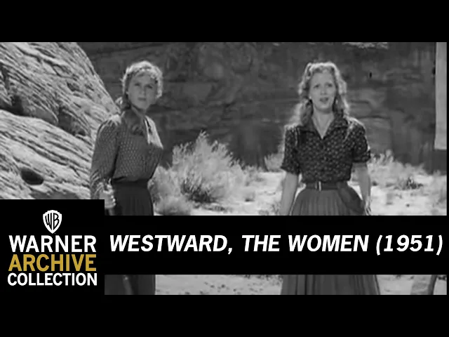 Westward, The Women (Original Theatrical Trailer)