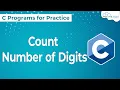 C Program to Count Number of Digits in an Integer C Program to Count Digits of Number