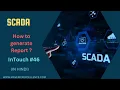 InTouch SCADA Tutorials 46 - How to generate report in SCADA Report generation in SCADA In Hindi
