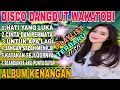 Download Lagu DISCO DANGDUT WAKATOBI ‼️ FULL  ALBUM NOSTALGIA  TOP PLAYLIST 2025