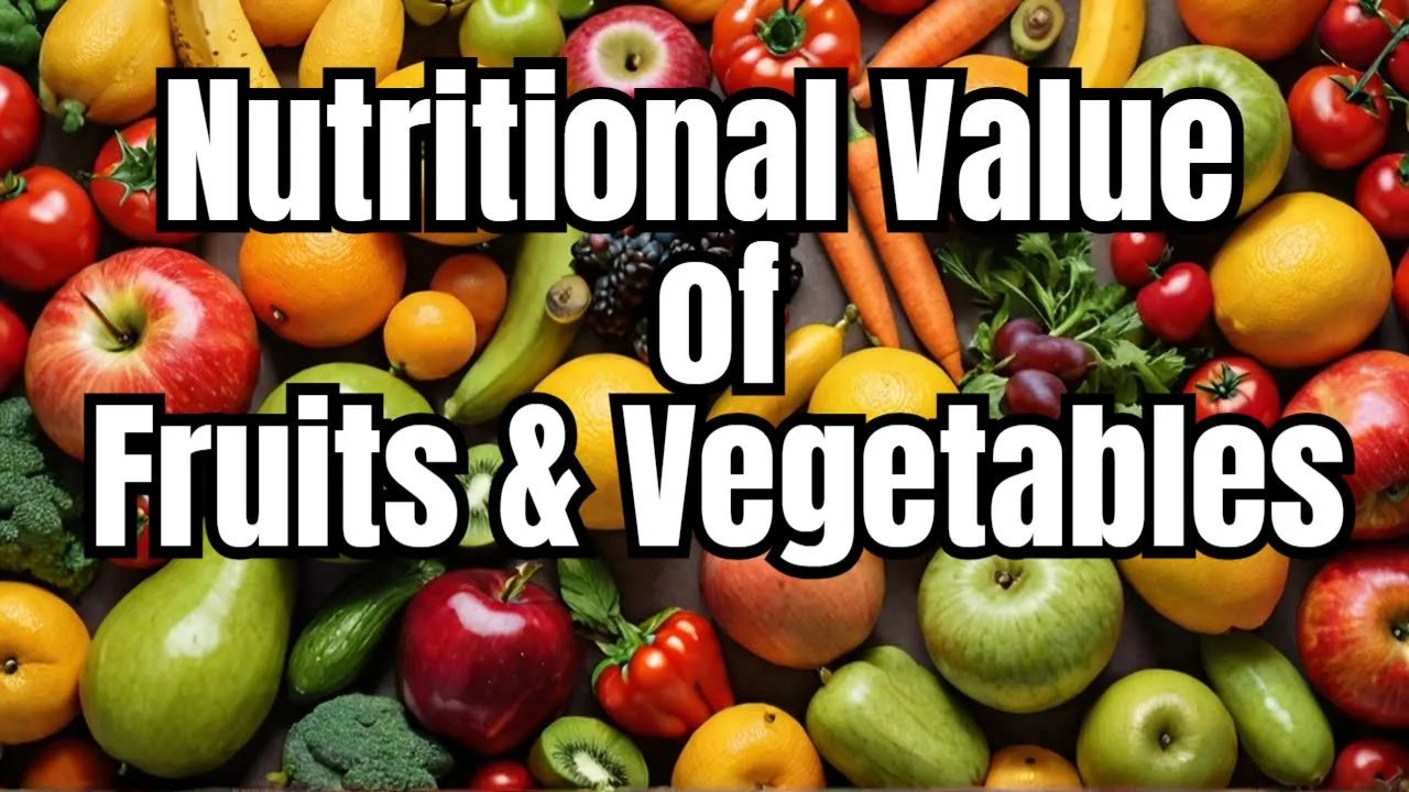 Lecture 9 (c) Composition & Nutritive value of Fruits & Vegetables, Effect of processing on pigment