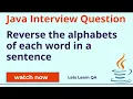 Java Logical Interview Question for Automation Tester - Reverse the alphabets of words in a sentence
