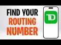 How to Find Your Routing Number on TD Bank App 2026