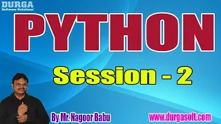 PYTHON Online Training Tutorials Session - 2 by Mr Nagoor Babu On 15-07-2019 10AM