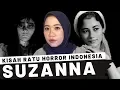 Download Lagu KISAH RATU HORROR INDONESIA. SUZANNA.