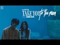 Download Lagu Take you to the moon - Lipta feat. James Alyn [Official MV]