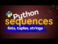 Python Sequences Lists Tuples Strings