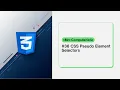 Pseudo Element Selectors first-line first-letter before after marker selection - CSS tutorials