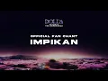 Lagu DOLLA - Impikan (Official Fan Chant Audio)