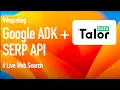 Google ADK TalorData SERP for Live Web Search in Agents