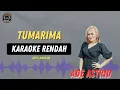 Download Lagu TUMARIMA - ( KARAOKE CEWE RENDAH ) Ade Astrid