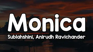 monica lyrics sublahshini anirudh ravichander monica love you monica 