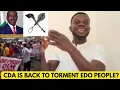 Download Lagu Edo CDA is BACK with Full FORCE.  Okpebholo to take action against Okaighele?
