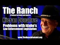 Problems with Idaho s Law Enforcement Legislation with Kieran Donahue