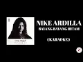 Download Lagu NIKE ARDILLA - Bayang Bayang Hitam ( Karaoke )