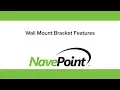 NavePoint Wall Mount Bracket Features