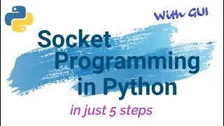 Socket Programming in Python in Just 5 Steps With GUI