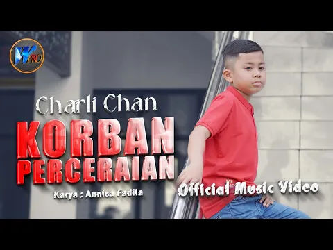 Download MP3 Charli Chan - Korban Perceraian (Official Music Video)