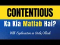 Contentious Meaning in Hindi Contentious Ka Kya Matlab Hota Hai Explanation Included