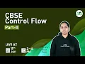 CBSE Control Flow Part-II Avneet Kaur GeeksforGeeks School