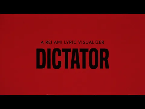 Download MP3 REI AMI - DICTATOR (Official Lyric Video)