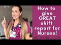 How to Give a Nursing Shift Report Hand off Report Template
