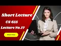 CS 615 Short lecture Lecture NO 17 Software Project Management