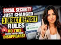 Social Security Just Changed 3 Direct Deposit Rules Do This Before Your Check Disappears