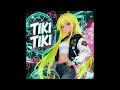 Lagu TIKI TIKI SLOWED