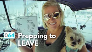 Preparing to Leave – Small Projects on SV Cadence (ep64)