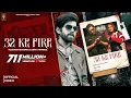 Download Lagu 32 Ke fire | Masoom Sharma | Kaash Beniwal | Vaishali Chaudhary | Ashu Twinkle | New Haryanvi Song