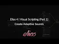 Visual Scripting Part 1 - Create Adaptive Sounds