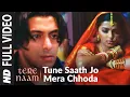 Download Lagu Tune Saath Jo Mera Chhoda Full Song | Tere Naam | Salman Khan | Udit Narayan, Himesh Reshammiya