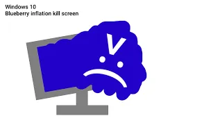 windows 10 blueberry inflation kill screen