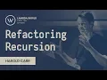 Lambda World 2019 - Refactoring Recursion