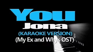 Download YOU - Jona (KARAOKE VERSION) (My Ex and Whys OST) MP3