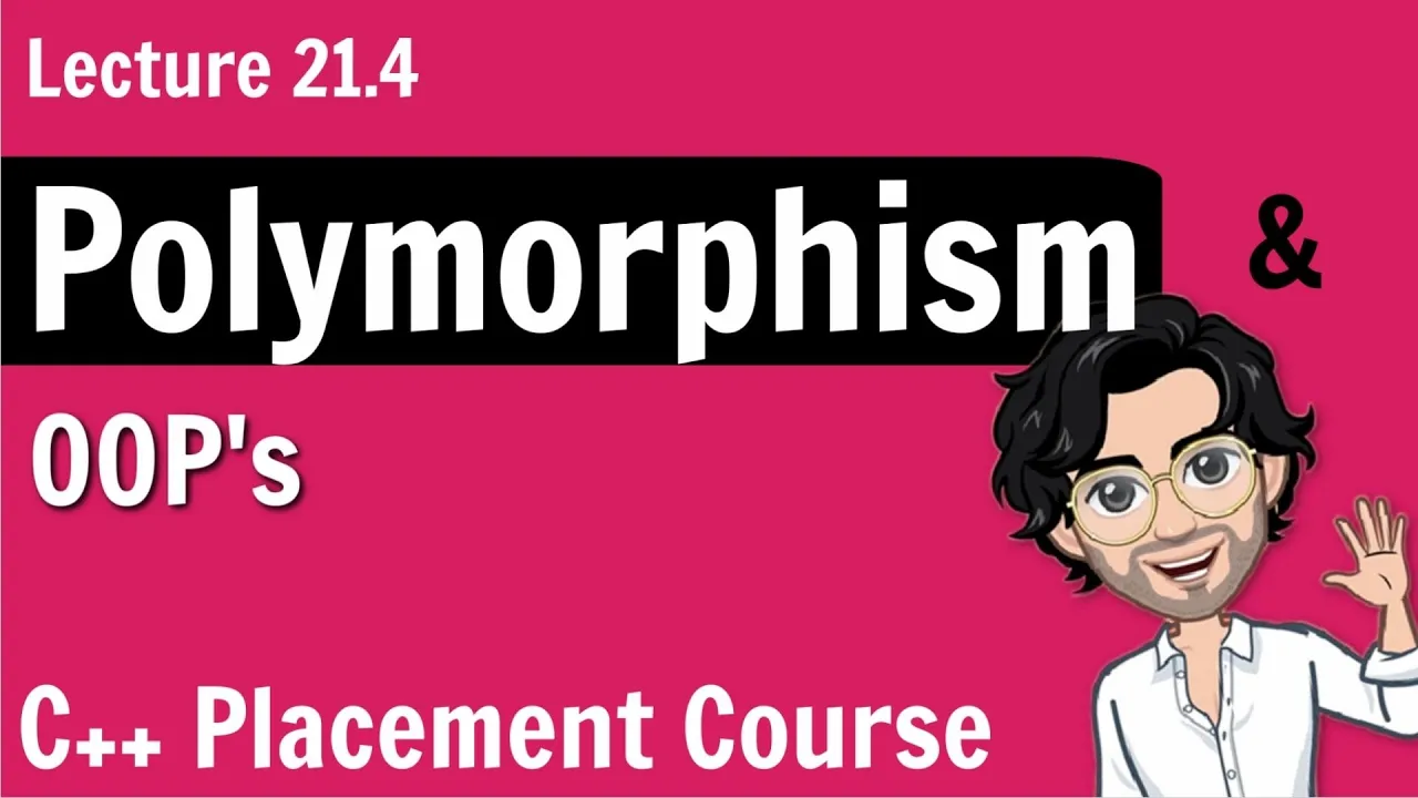 Polymorphism in Object Oriented Programming | C++ Placement Course Lecture 21.4 - YouTube thumbnail