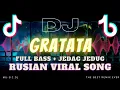 Download Lagu DJ REMIX GRATATA TERBAIKK FULL BASS JEDUG JEDUG VIRAL TIKTOK MUSIC