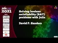 Solving discrete problems via Boolean satisfiability with Julia David P Sanders JuliaCon 2021